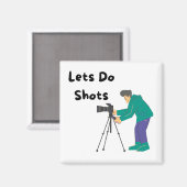 Aimant Faisons des tournages avec un photographe et une c (Recto/Verso)