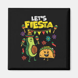 Aimant Faisons la fête Taco Avocat Drôle Cinco De Mayo Me