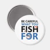 Aimant Faites Attention à ce que vous pêchez pour (Recto/Verso)
