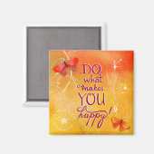 Aimant Faites Ce Qui Vous Rend Heureux (Recto/Verso)