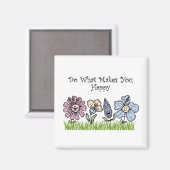 Aimant Faites Ce Qui Vous Rend Heureux (Recto/Verso)