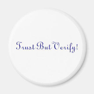 Aimant Faites confiance, mais vérifiez !