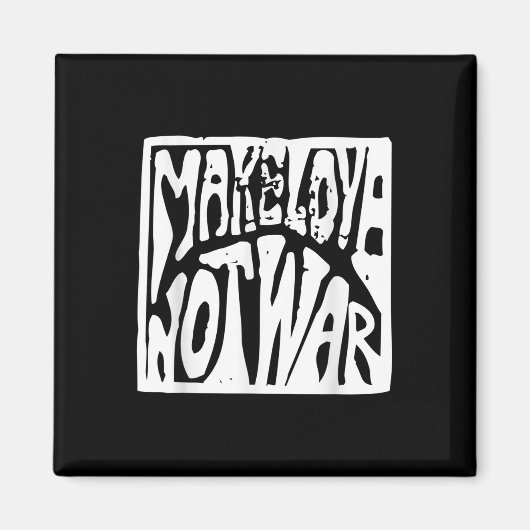 Aimant Faites de l'amour pas de la guerre Citation (Devant)