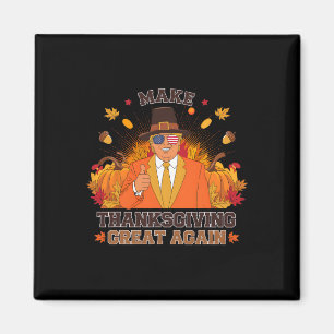 Aimant Faites de Thanksgiving une grande à nouveau amusan