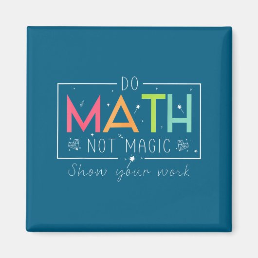 Aimant Faites des maths drôles pas des maths magiques Pro (Devant)