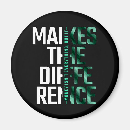 Aimant Faites la différence - Citation Motivationnelle mo (Devant)