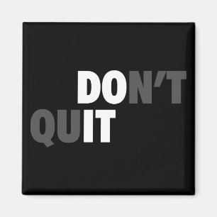 Aimant FAITES-LE (NE QUITTEZ PAS) - Motivationnel