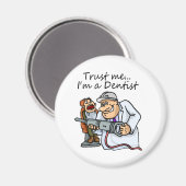 Aimant Faites-moi confiance I Est Dentiste (Recto/Verso)