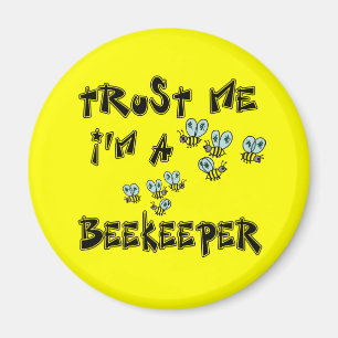 Aimant Faites-moi confiance Je suis Beekeeper