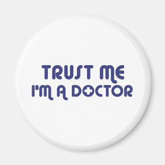Aimant Faites-moi confiance Je suis Docteur