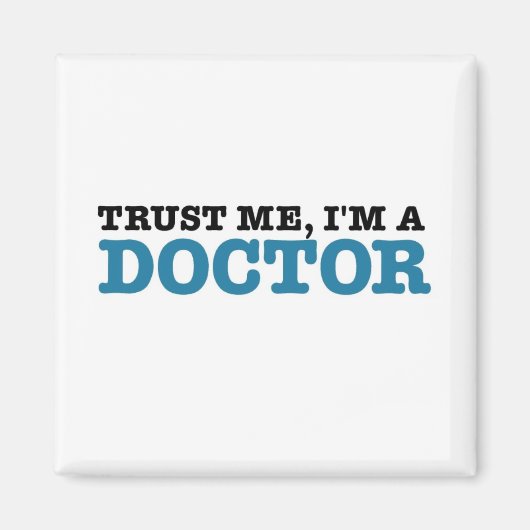 Aimant Faites-moi confiance, je suis Docteur (Devant)