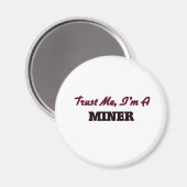 Aimant Faites-moi confiance Je suis Miner (Recto/Verso)