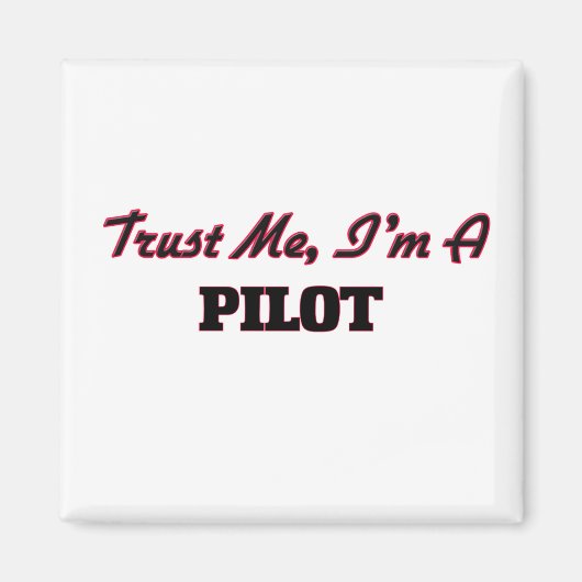 Aimant Faites-moi confiance Je suis pilote (Devant)
