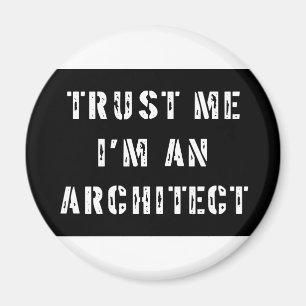 Aimant Faites-moi confiance je suis un architecte