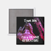 AIMANT FAITES-MOI CONFIANCE! JE SUIS UN OPÉRATEUR DE CRAN (Recto/Verso)