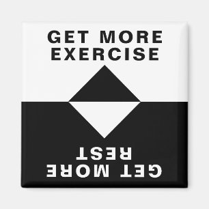 Aimant Faites Plus D'Exercice, Faites Plus De Repos