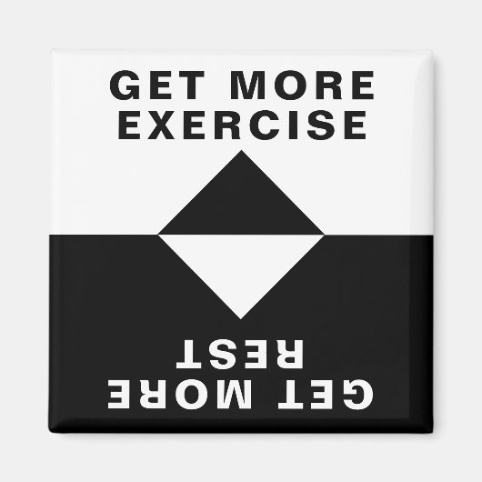 Aimant Faites Plus D'Exercice, Faites Plus De Repos (Devant)