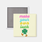 Aimant faites votre propre chance (Recto/Verso)