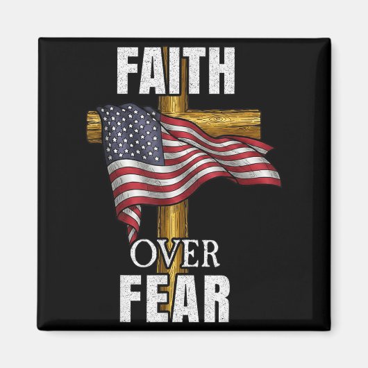 Aimant Faith Over Fear Christian Cross American Flag Tee  (Devant)