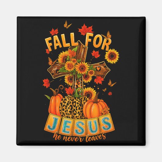 Aimant Fall For Jesus He Never Leaves Cross Faith Pumpkin (Devant)