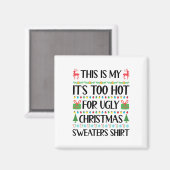 Aimant Fantastique Noël Trop chaud Gros Chandail de Noël (Recto/Verso)