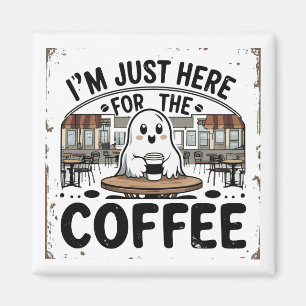 Aimant Fantôme ici pour le café
