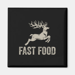 Aimant Fast Food Deer Drôle Joke Chasse Chemise Papa Hunt