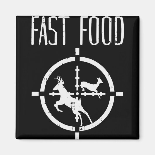 Aimant Fast Food Deer Funny Elk Buck Bow Chasse Humour Hu (Devant)