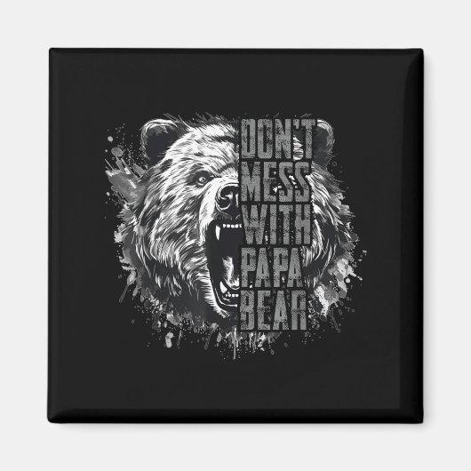 Aimant Father's Day Don't Mess With Papa Bear  (Devant)