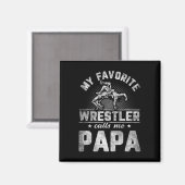 Aimant Favori Wrestler me traite Papa Fête des pères (Recto/Verso)
