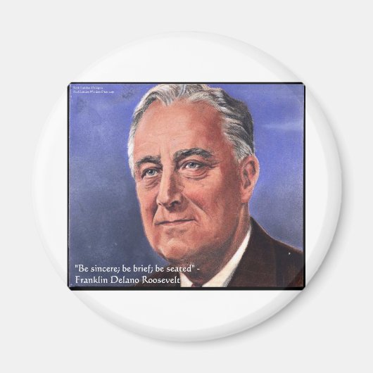 Aimant FDR (Roosevelt) "Soyez bref" Citations de sagesse  (Devant)