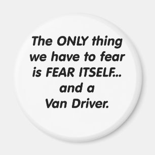Aimant fear van driver