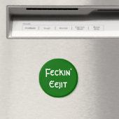 Aimant Feckin' Eejit (In Situ (Lave-vaisselle))