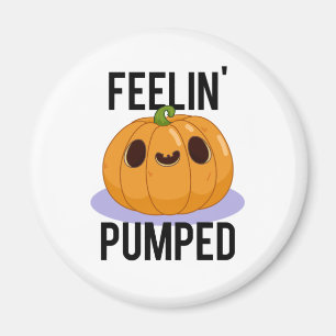Aimant Feelin Pumped Funny Pumpkin Pun 