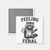 Aimant Feeling Feral Raccoon Drink Coffee Funny Trash Pan (Recto/Verso)