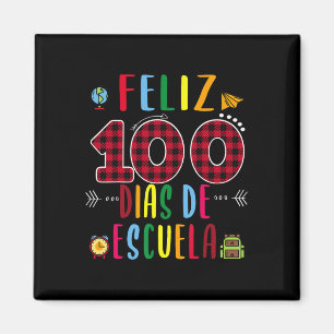 Aimant Feliz 100 Dias De La Escuela Tee 100 Jours D'école