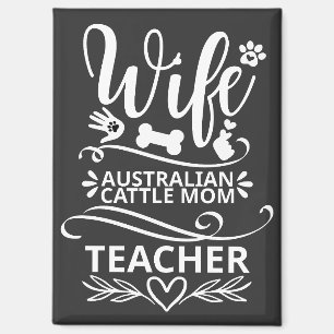 Aimant Femme Australian Cattle Maman Enseignante Funny Ch