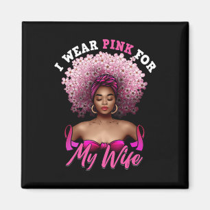 Aimant Femme Cancer du Sein Je Porte Rose Pour Octobre No