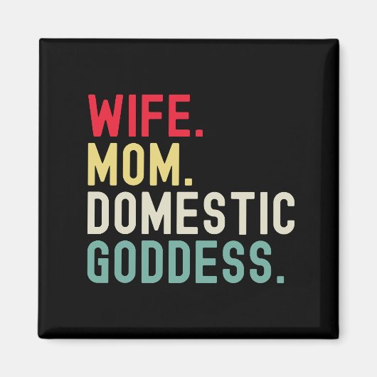 Aimant Femme Maman déesse domestique drôle avec précision (Devant)