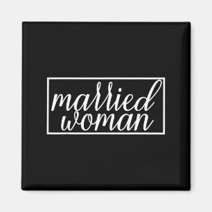 Aimant Femme mariée épouse mariage couple drôle