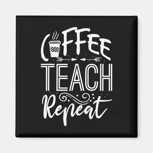 Aimant Femmes Café Enseigner Répéter Enseignante Drôle Ca (Devant)