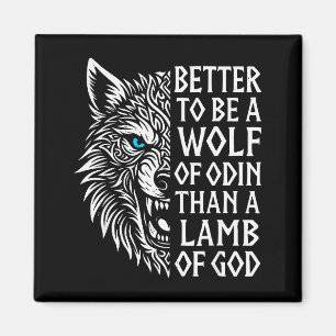Aimant Fenrir Loup Viking Norse Mieux vaut être un loup d