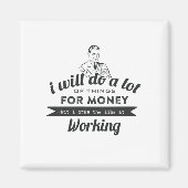 Aimant Fera beaucoup d'argent mais le travail (Devant)