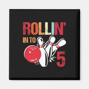 Aimant Fête d'anniversaire de bowling Rouler dans 5 5ème