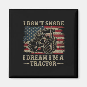 Aimant Fête des pères Don Dont Snore Dream Tractor 4 Juil