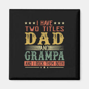 Aimant Fête des pères J'Ai Deux Titres Papa Et Grampa