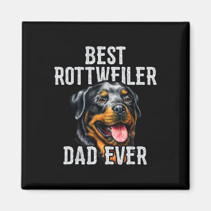 Aimant Fête des pères. Meilleur Rottweiler Papa Jamais Ch