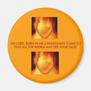 Aimant feu de coeur, feu de coeur, OH SEIGNEUR, BRÛLÉ EN 