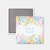 Aimant Feuillage pastel Croyez en vous ! (Recto/Verso)