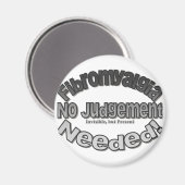 Aimant Fibromyalgie Pas De Jugement Nécessaire ! (Recto/Verso)